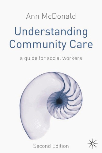 Understanding community care - understanding,