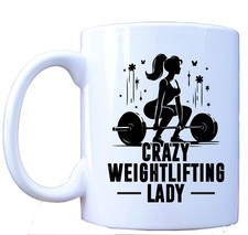 Crazy Weightlifting Lady Mug, Funny Gym Lover Coffee Cup, Gift Cup for Fitness