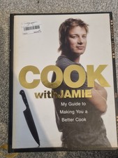 Cook with Jamie: My Guide to