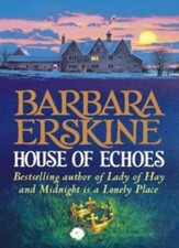 House of Echoes,Barbara Erskine- 9780006479277