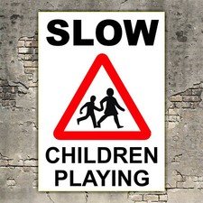 CHILDREN SAFETY SIGN SLOW DOWN