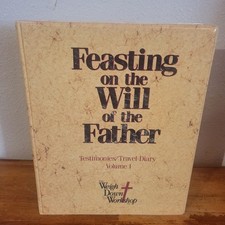 FEASTING ON THE WILL OF THE