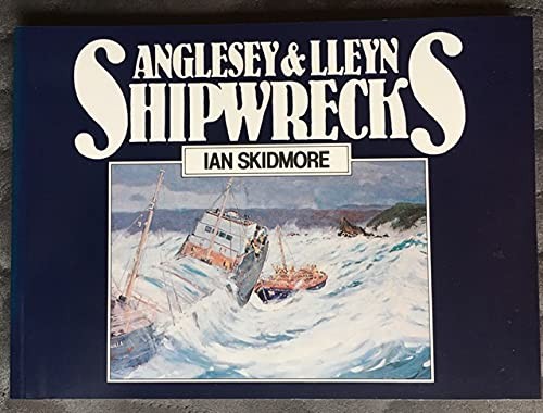 Anglesey and lleyn shipwrecks - lleyn,