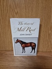 The Story of Mill Reef by John