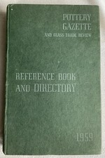 Vintage “Pottery Gazette, Glass Trade Review” Reference Book & Directory 1959
