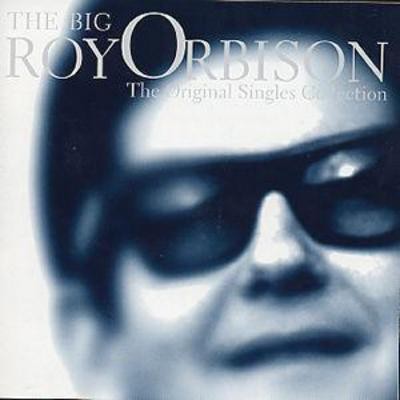 Roy orbison the big - the, o:
