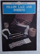 Pillow Lace and Bobbins - Jeffery Hopewell