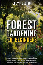 Forest Gardening for