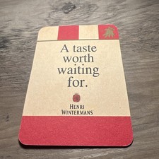 Henri  Wintermans  “ A Taste Worth Waiting For ” Cigars…. Beer Mat/Coaster