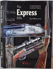 THE EXPRESS RIFLE, Braceras. Big Game Hunting .470 Nitro Shooting Gunsmiths