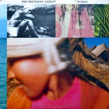 Pat Metheny Group - Still Life (Talking) (CD, Album, Club)