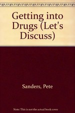 Getting into Drugs (Let's