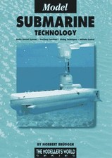 Model Submarine Technology: Radio Control Systems, Auxiliary Functions, Diving T