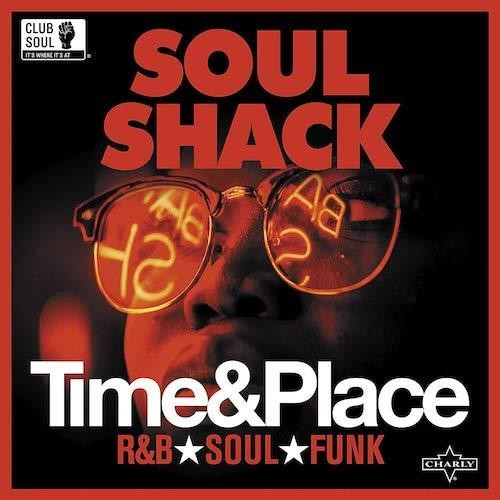 Soul shack time place - soul,