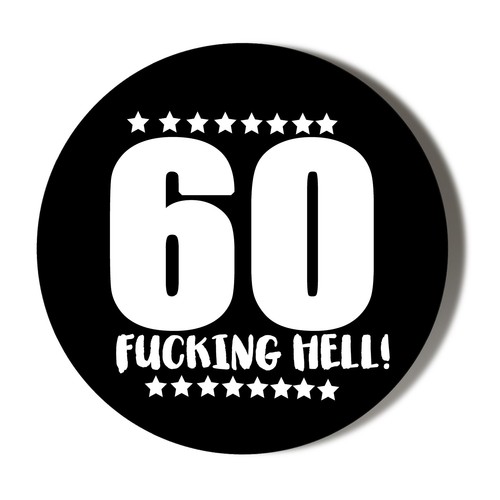60th birthday f king - -, 60