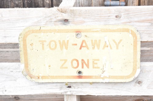 Vintage enamel tow away - away, zone