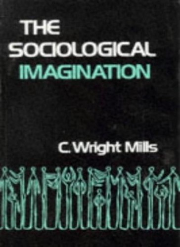 The sociological imagination - sociological,