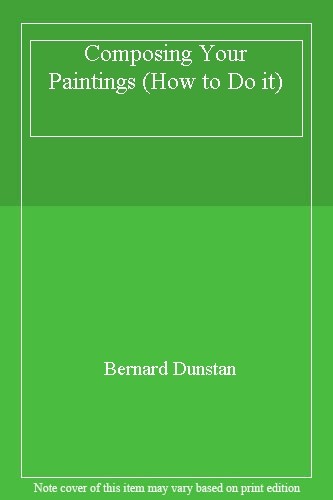 Composing your paintings how - composing,