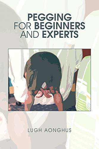 Pegging for beginners and - pegging,