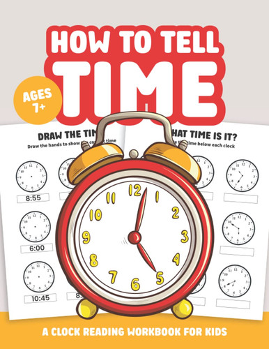 How tell time workbook - tell,