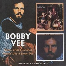 Bobby Vee : Gates, Grills and