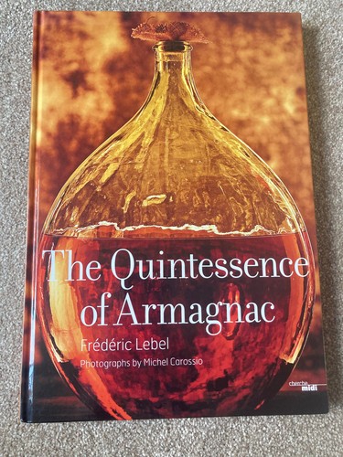 The quintessence armagnac - the, of