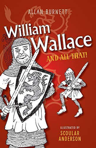 William wallace and - and, all