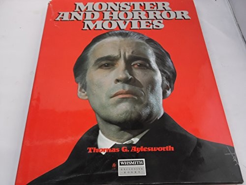 Monster and horror movies - and, by