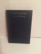 A.E. Housman, Last Poems. Hardback Reprint Richards Ltd 1922