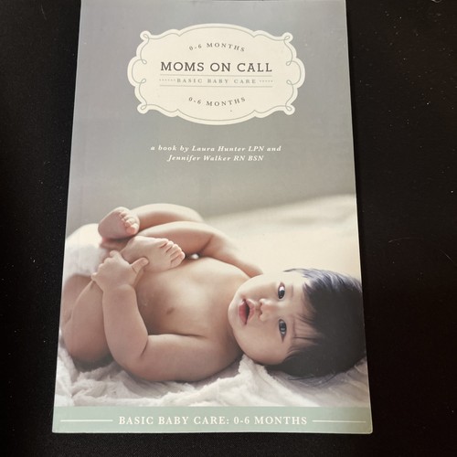 Moms call basic baby - on, care