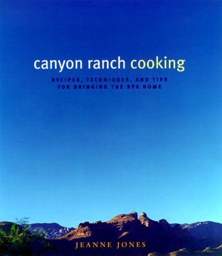 Canyon ranch cooking - canyon, bringing