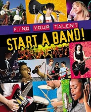 Start a Band! (Find Your Talent) By Matt Anniss. 9781445131252