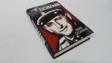 			Eichmann: His Life and