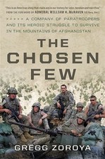 The Chosen Few: A Company of Paratroopers a- 0306824833, Gregg Zoroya, hardcover