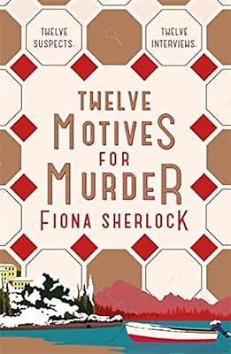 Twelve motives for - murder:, the