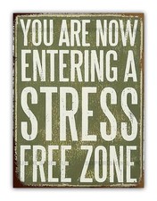 Funny Stress Free Zone Metal