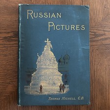 1889 First Edition ~ Russian Pictures by Thomas Michell, C.B. – Illustrated
