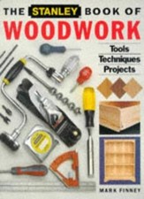 The Stanley Book of Woodwork