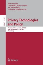 Privacy Technologies and Policy - 9783030766627