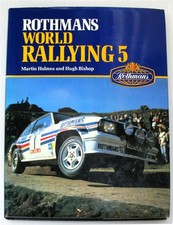 ROTHMANS WORLD RALLYING 5 Martin Holmes + Bishop ISBN 0907574238 Car Book