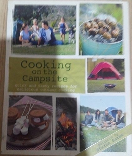 Cooking the campsite - the,