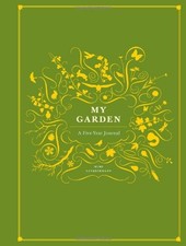My Garden a Five-Year Journal