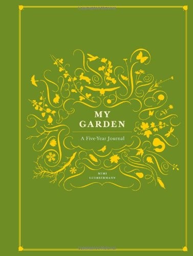 Garden five year - my, journal