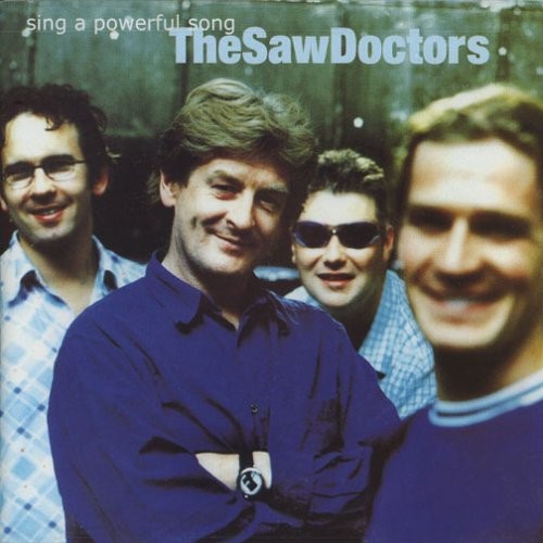 Saw doctors sing - saw, powerful