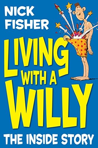 Living with willy - willy:, the