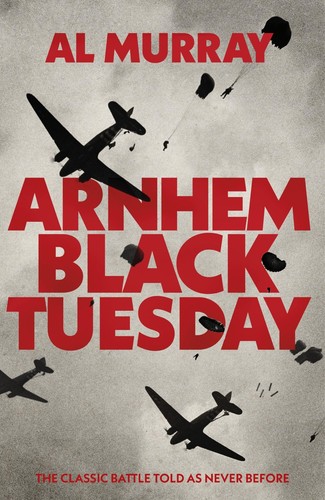 Arnhem black tuesday the - tuesday:,