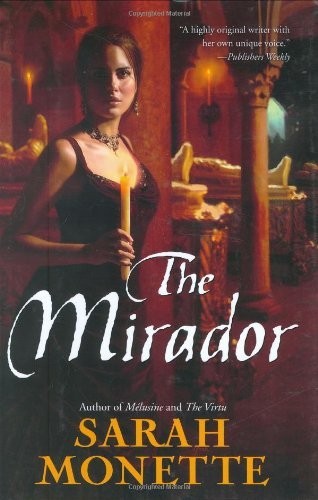 The mirador monette sarah - the,