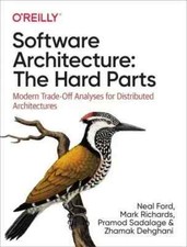 (B2)Software Architecture: the Hard Parts : Modern Trade-Off Analyses