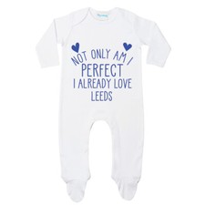 leeds Not only am I perfect Romper Sleepsuit Bodysuit Football Fan Gift