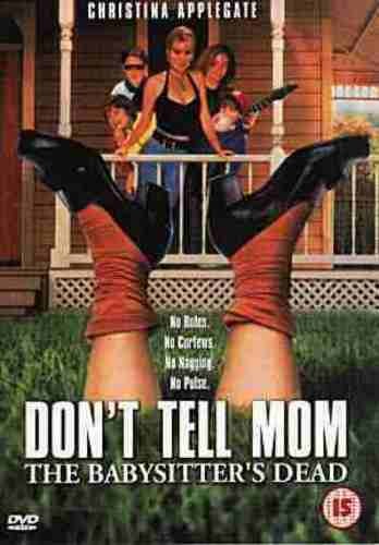 Don tell mom the - don't,